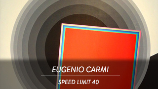 Eugenio Carmi - Speed limit 40