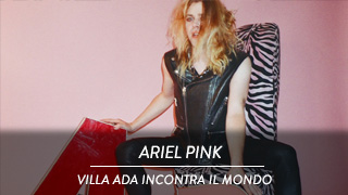 Ariel Pink - Villa Ada Roma Incontra Il Mondo
