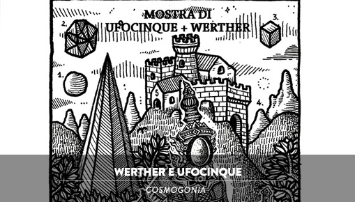 Werther e Ufocinque - Cosmogonia