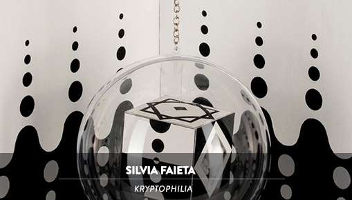 Silvia Faieta - Kryptophilia