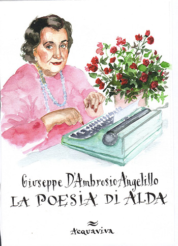 Giuseppe D’Ambrosio Angelillo - La Poesia di Alda
