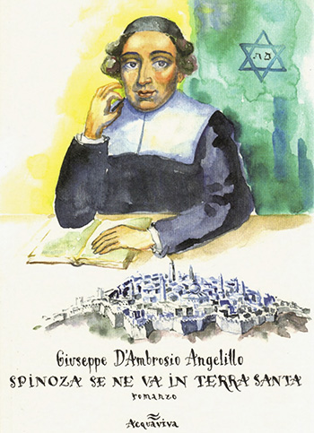 Giuseppe D’Ambrosio Angelillo - Spinoza se ne va in Terra Santa