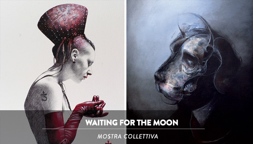 Waiting for the Moon - Mostra collettiva